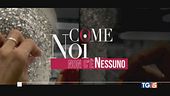 "Come noi non c'è nessuno"