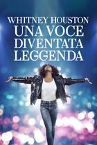 Whitney - Una voce diventata leggenda