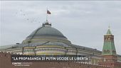 "La propaganda di Putin uccide la libertà"