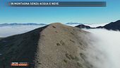 In montagna senza acqua e neve
