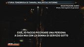 Storia tenebrosa di Tamara, malavita e ritorno