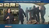 Guerriglia a Napoli: aggiornamenti in diretta