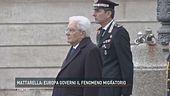 Mattarella: Europa governi il fenomeno migratorio