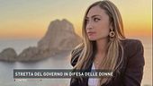 Stretta del Governo in difesa delle donne
