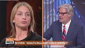 In studio: "Assalita dalla baby gang di immigrati"