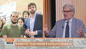 In diretta: "Ecco perchè è giusto occupare"