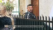 Ladri di case - L'abusivo non paga e minaccia