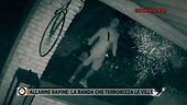Allarme rapine: la banda che terrorizza le ville
