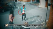 L'immigrato violento che terrorizza un paese intero