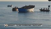 Immigrati - "Le ong favoriscono i trafficanti"