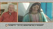 "Ho dato soldi alla veggente, si è approfittata della mia fede"