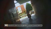 Città fuori controllo: le case occupate dai clan