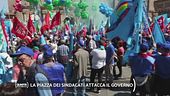 La piazza dei sindacati attacca il governo