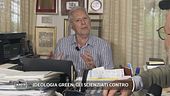 Ideologia Green, gli scienziati contro
