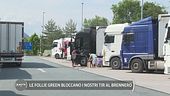 Le follie Green bloccano i nostri tir al Brennero
