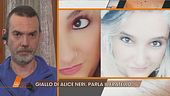 Alice Neri: parla il fratello