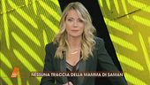 Saman Abbas: nessuna traccia della mamma