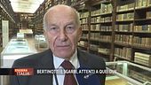 Il parere di Fausto Bertinotti ed Vittorio Sgarbi