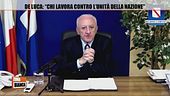 De Luca: "Chi lavora contro l'unità della nazione"
