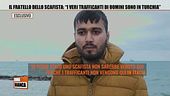Il fratello dello scafista: "I veri trafficanti di uomini sono in Turchia"