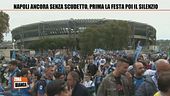 Napoli ancora senza scudetto, prima la festa poi il silenzio