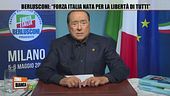 Berlusconi: "Forza Italia nata per la libertà di tutti"