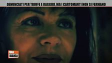 Denunciati per truffe e raggiri, ma i cartomanti non si fermano