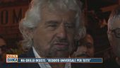 Ma Grillo insiste: "Reddito universale per tutti"