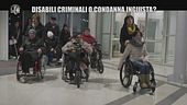 GOLIA: Disabili criminali o condanna ingiusta?
