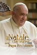 Il Natale che vorrei - Parla Papa Francesco