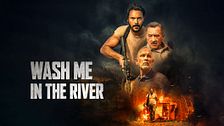 Wash me in the river