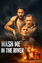 Wash me in the river