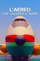 L'aereo che salverà il mare