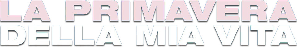 La primavera della mia vita - Film Mediaset Infinity
