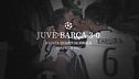 Juventus-Barcellona 3-0 | 2017