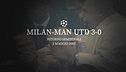 Milan-Manchester United 3-0 | 2007