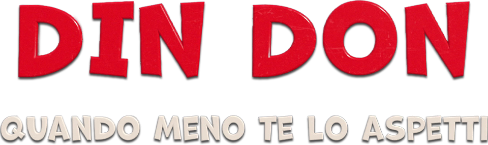 Din don - Quando meno te lo aspetti - Film Mediaset Infinity