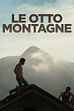Trailer - Le otto montagne