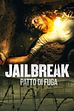 Trailer - Jailbreak - Patto di fuga