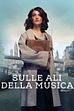 Trailer - Sulle ali della musica