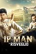 Trailer - Ip man - il risveglio
