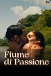 Trailer - Fiume di passione