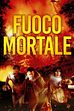 Trailer - Fuoco mortale