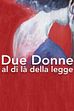 Trailer - Due donne al di la' della legge