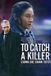 Trailer - To catch a killer - L'uomo che odiava tutti