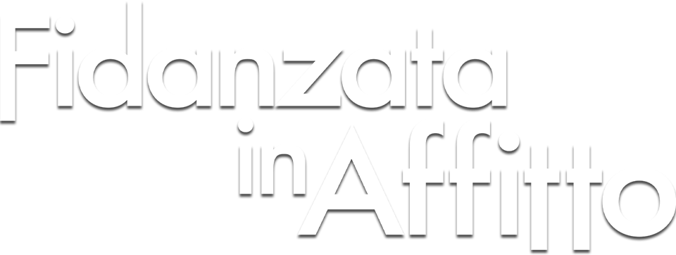 Fidanzata in affitto - Film Mediaset Infinity