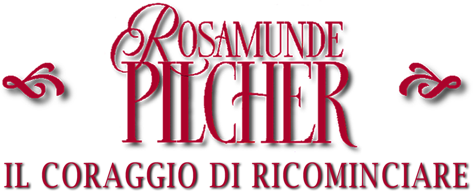 Rosamunde Pilcher: il coraggio di ricominciare - Film Mediaset Infinity