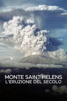 Monte Saint Helens - L'eruzione del secolo