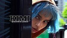 Kimi - Qualcuno in ascolto
