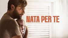 Nata per te